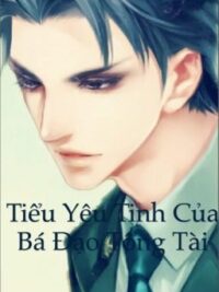 Ảnh bìa của Tiểu Yêu Tinh Của Bá Đạo Tổng Tài .