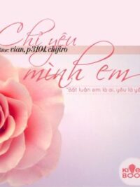 Ảnh bìa của Chỉ Yêu Mình Em_Dụ Hồng Sắc Thiên Ái Thông (Full)