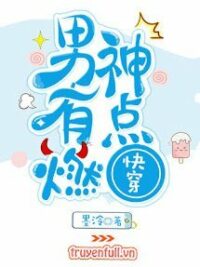 Ảnh bìa của Xuyên Nhanh: Nam Thần, Bùng Cháy Đi!