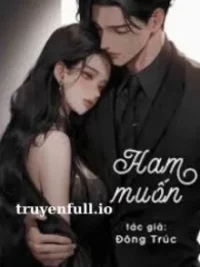 Ảnh bìa của Ham Muốn – Đông Trúc