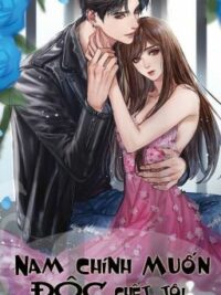 Ảnh bìa của [Edit – Cao H] Nam Chính Muốn Độc Chết Tôi – Bần Tăng Ái Hát Tửu