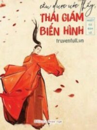 Ảnh bìa của Cầu Được Ước Thấy: Thái Giám Biến Hình