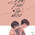 [Hoàn – Cao H] Bạn Trai Tôi Là Mèo – Nam Nguyệt Tích