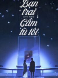 Ảnh bìa của [H/Edit/Hoàn] Mạt Thế: Bạn Trai Luôn Muốn Cầm Tù Tôi.