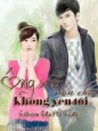 Ảnh bìa của Ông Xã Dân Chơi Không Yêu Tôi