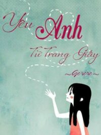 Ảnh bìa của Yêu Anh Từ Trang Giấy (Cảm Động, Full)