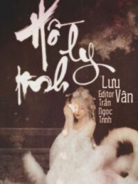 Ảnh bìa của (Edit – Hoàn) Hồ Ly Tinh – Lưu Vân