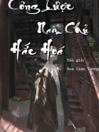 Ảnh bìa của {Drop} Công Lược Nam Chủ Hắc Hoá – Hoa Sinh Tương
