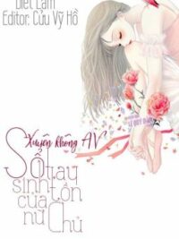 Ảnh bìa của Xuyên Không Av, Sổ Tay Sinh Tồn Của Nữ Chủ – Biết Lâm