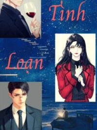 Ảnh bìa của [Edit] Tình Loạn- Cao H