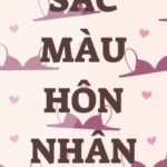 [ Cao H – Hoàn ] Sắc Màu Hôn Nhân