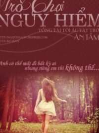 Ảnh bìa của Trò Chơi Nguy Hiểm: Tổng Tài Tội Ác Tày Trời – Ân Tầm