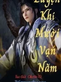 Ảnh bìa của Luyện Khí Mười Vạn Năm