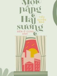 Ảnh bìa của [H Văn – Hoàn] Một Nắng Hai Sương Đến Ngủ Cùng Anh