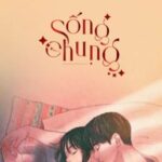 [Hoàn-Caoh] Sống Chung