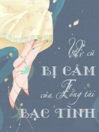 Ảnh bìa của Vợ Cũ Bị Câm Của Tổng Tài Bạc Tình (Ngược, Full)