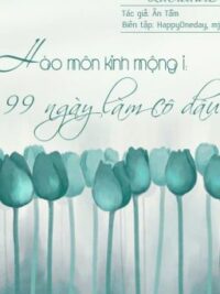 Ảnh bìa của Hào Môn Kinh Mộng 1 – 99 Ngày Làm Cô Dâu
