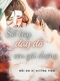 Ảnh bìa của [Cao H] Sổ Tay Dạy Dỗ Con Gái Dượng | Nãi Du Vị Hương Tiêu