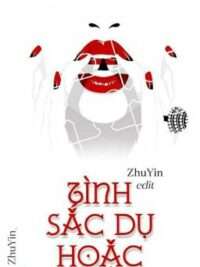 Ảnh bìa của [Editing] [Np] Tình Sắc Dụ Hoặc – Túy Phong Lưu