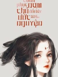 Ảnh bìa của Chinh Phục Nam Chủ Đổi Lấy Ước Nguyện {Np, Xuyên Không, Hệ Thống, H}