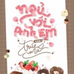 [Edit/Caoh] Ngủ Với Anh Em Của Trúc Mã – Úc Khanh