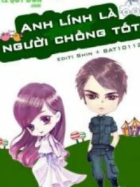 Ảnh bìa của Anh Lính Là Người Chồng Tốt