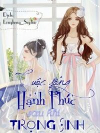 Ảnh bìa của Cuộc Sống Hạnh Phúc Sau Khi Trọng Sinh  – Tiểu Cá Bạc