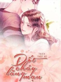 Ảnh bìa của Đốt Cháy Lãng Mạn- Triệu Thập Dư