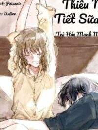 Ảnh bìa của [ Edit – Cao H ] Thiếu Nữ Tiết Sữa – Trà Hảo Manh Manh