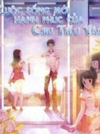 Ảnh bìa của Cuộc Sống Mới Hạnh Phúc Của Chu Tiểu Vân (Q2)