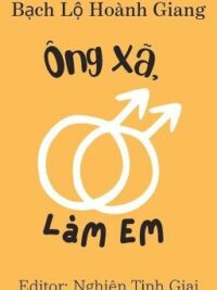 Ảnh bìa của [Đam Mỹ|Edit] Ông Xã, Làm Em – Bạch Lộ Hoành Giang