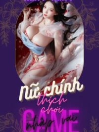 Ảnh bìa của (H++)  Nữ Chính Thích Chơi Game Nhập Vai – Mạt Mạt