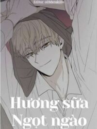 Ảnh bìa của [Edit-Đm-🔞] Hương Sữa Ngọt Ngào