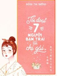 Ảnh bìa của Tôi Đoạt Bảy Người Bạn Trai Của Chị Gái – Đông Thi Nương