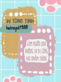 Ảnh bìa của [Hoàn][Đm/Np] Làm Người Qua Đường Ta Bị Công Hai Nhắm Trúng