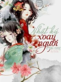 Ảnh bìa của [Hoàn] Nhật Ký Xoay Người Ở Hậu Cung [Edit] – Dạ Chi Dạ