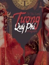 Ảnh bìa của [Hoàn] Tương Quý Phi Truyện [Edit]- Tô Tiểu Lương