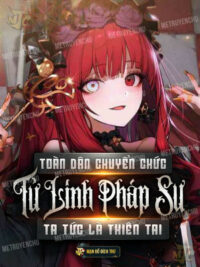 Ảnh bìa của Toàn Dân Chuyển Chức: Tử Linh Pháp Sư! Ta Tức Là Thiên Tai