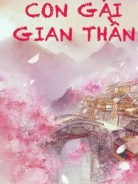 Ảnh bìa của [Hoàn] Con Gái Gian Thần – Ngã Tưởng Cật Nhục