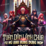 Toàn Dân Lãnh Chúa: Từ Nữ Anh Hùng Dung Hợp Bắt Đầu