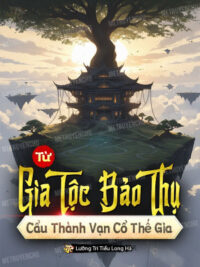 Ảnh bìa của Từ Gia Tộc Bảo Thụ Cẩu Thành Vạn Cổ Thế Gia