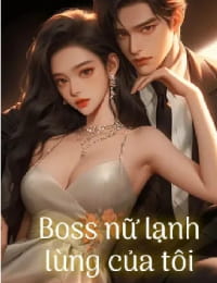 Ảnh bìa của Boss Nữ Lạnh Lùng Của Tôi