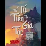 Ta Tu Tiên Tại Gia Tộc
