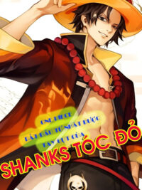 Ảnh bìa của One Piece: Bắt Đầu Từ Nhặt Được Tay Cụt Của Shank Tóc Đỏ